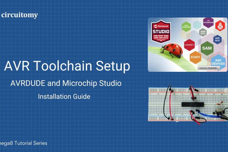 AVR Toolchain Setup – Microchip Studio and AVRDUDE Installation with ATmega8 on Breadboard