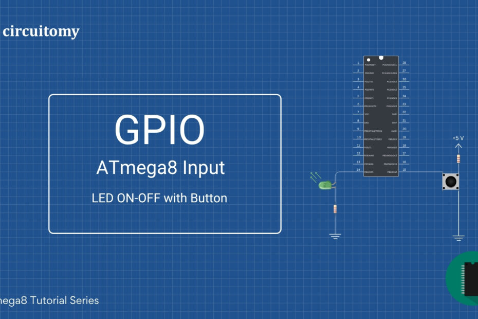 ATmega8 GPIO Input LED and Button Circuit Diagram – AVR Microcontroller Tutorial